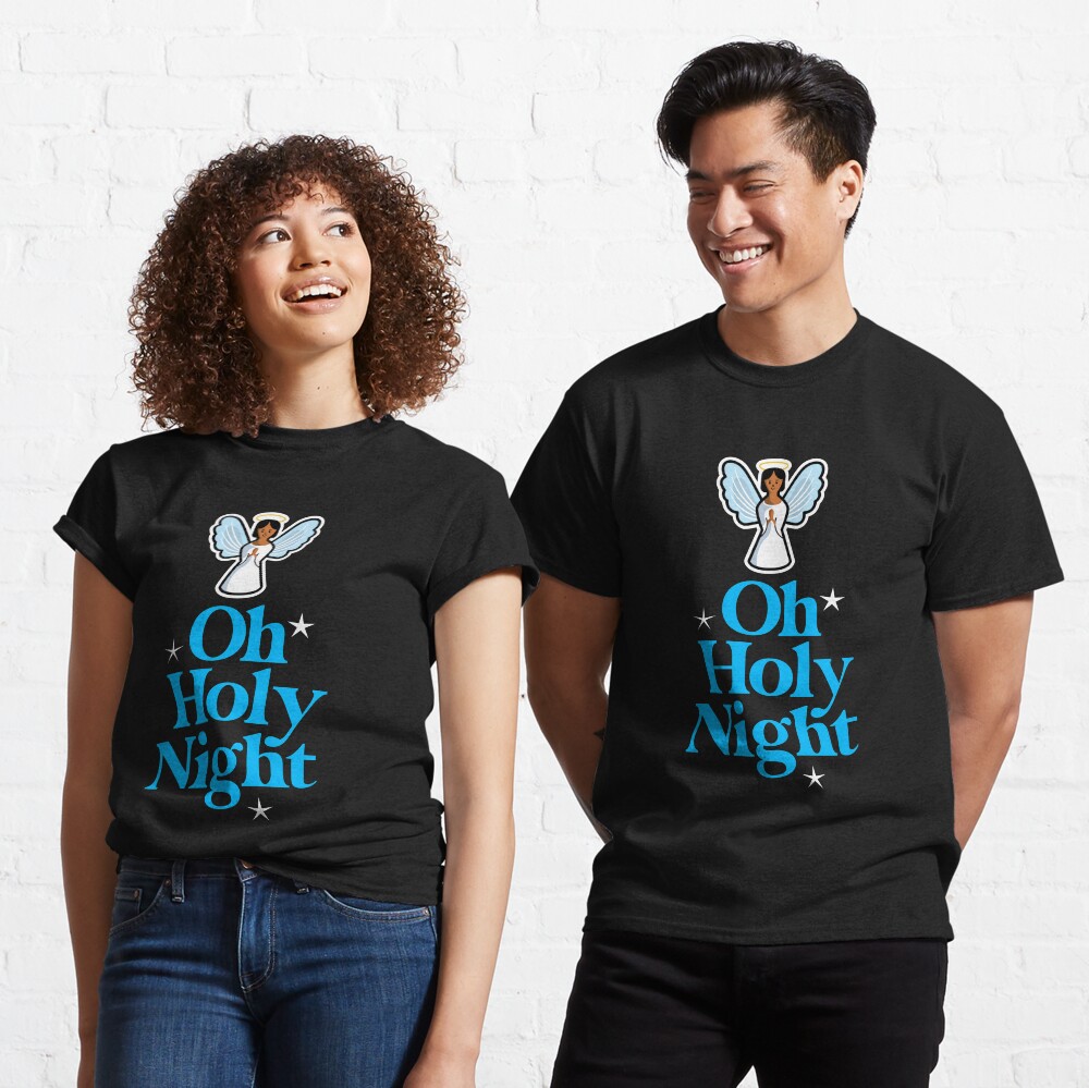Oh Holy Night Classic T-Shirt