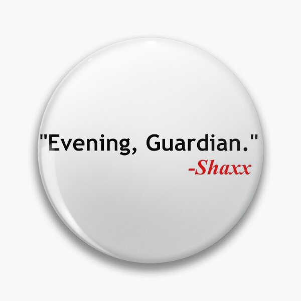 Item preview, Shaxx quote designed and sold by ExploreStore.