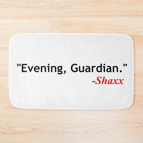 Item preview, Shaxx quote designed and sold by ExploreStore.