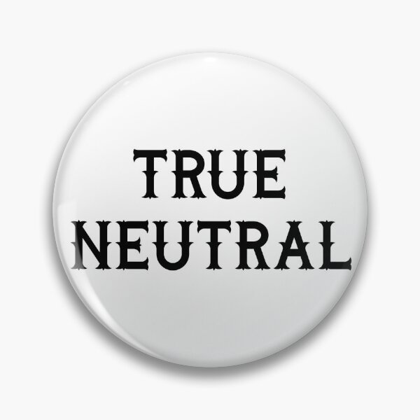 Item preview, True Neutral designed and sold by DoodleDashCollective.