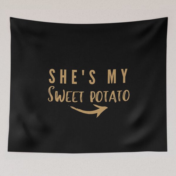 Item preview, shes my sweet potato designed and sold by criart.