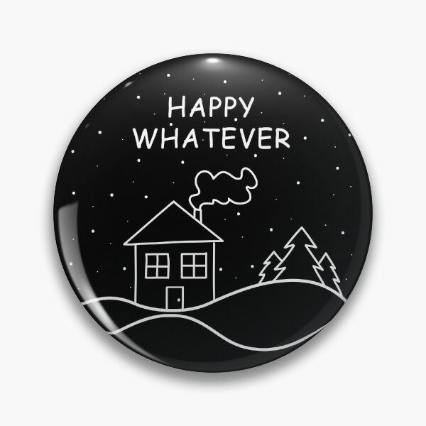 Item preview, HAPPY WHATEVER (Winter Scene) designed and sold by SarcasticWords.