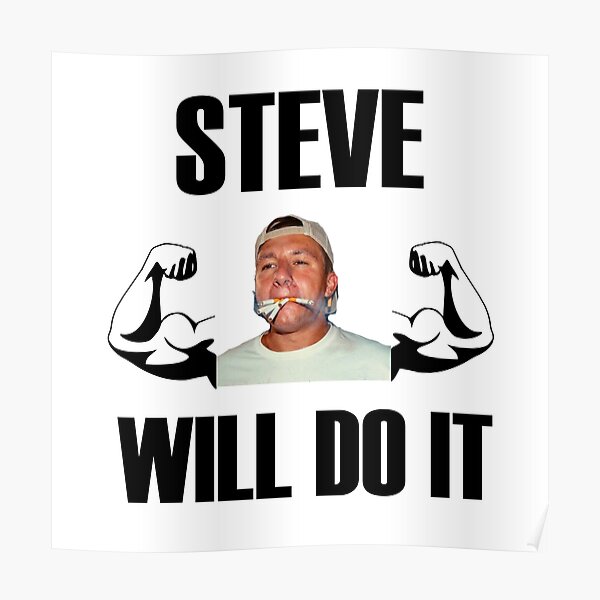 steve will do it girl