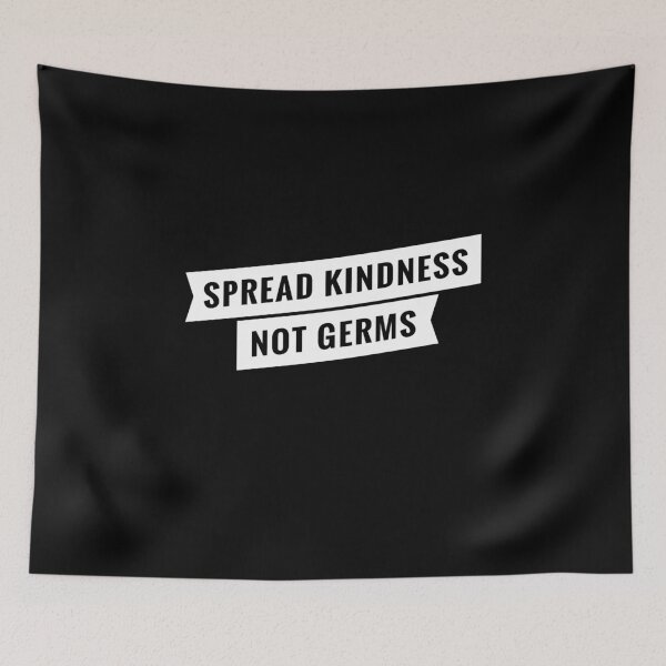 Item preview, Spread Kindness not Germs designed and sold by Mriganka Gogoi.