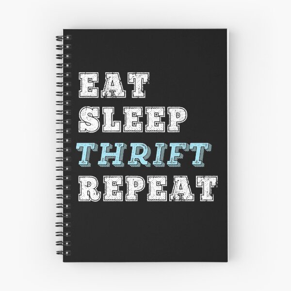 Item preview, Funny Thrifting Gift Eat Sleep Thrift Repeat Bargain Shopper designed and sold by carlhunt99.