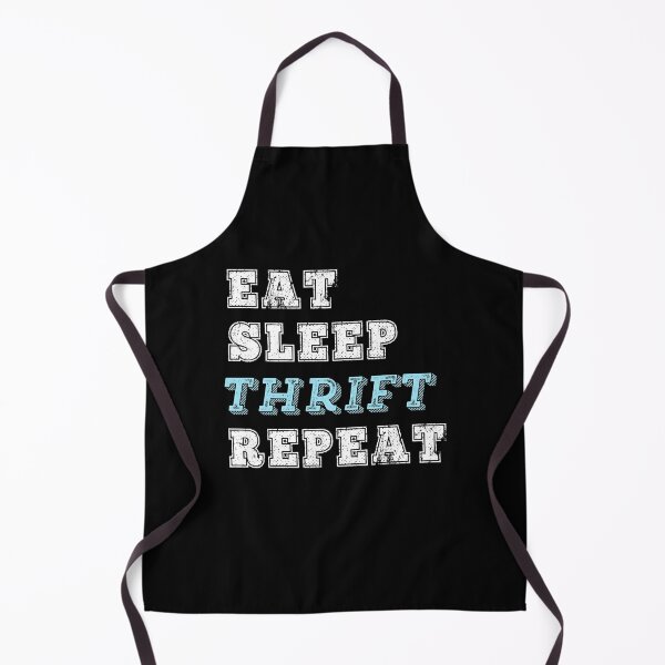 Item preview, Funny Thrifting Gift Eat Sleep Thrift Repeat Bargain Shopper designed and sold by carlhunt99.