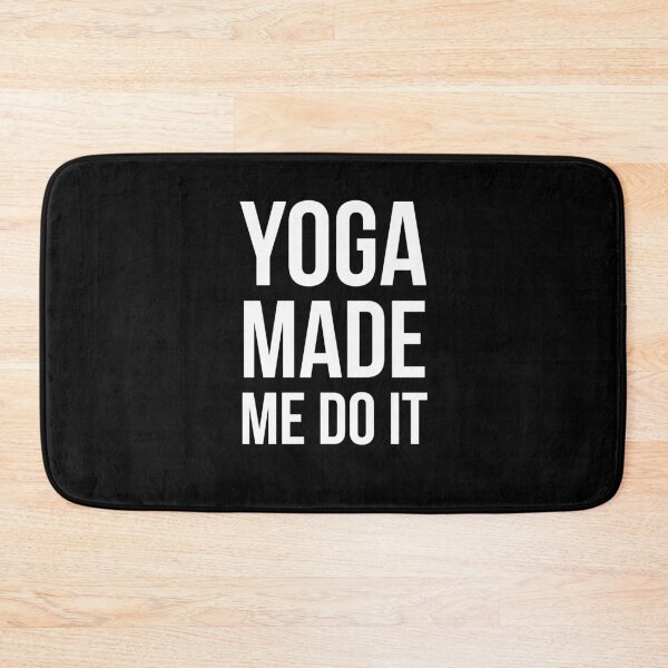 Item preview, Yoga Made Me Do It designed and sold by evokearo.