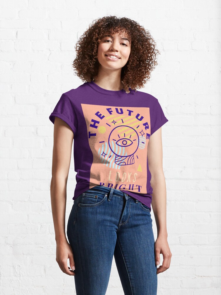 Discover The future looks bright Classic T-Shirt