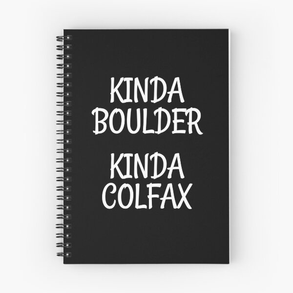 Item preview, Kinda Boulder Kinda Colfax Colorado designed and sold by TheMattDesigns.