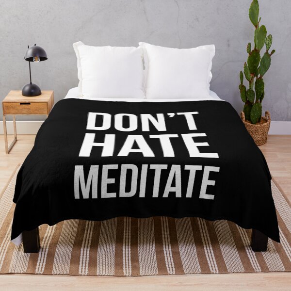 Item preview, Don't hate meditate designed and sold by evokearo.