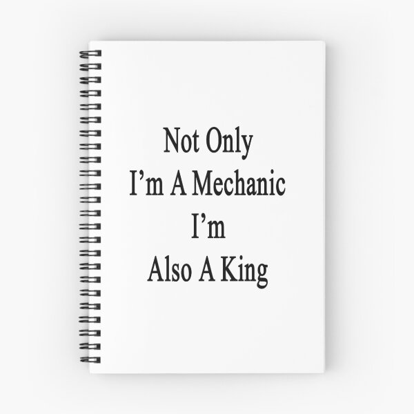 Item preview, Not Only I'm A Mechanic I'm Also A King  designed and sold by supernova23.