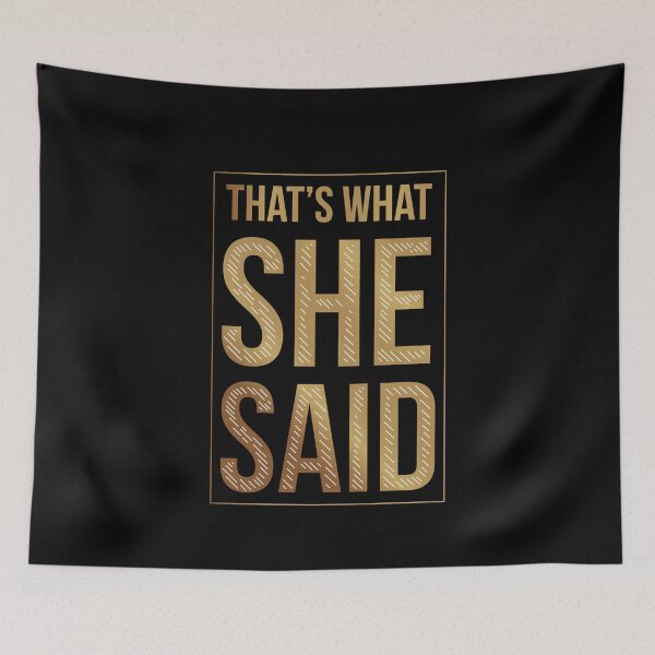Item preview, That's What She Said funny Bridesmaid design designed and sold by duron4.
