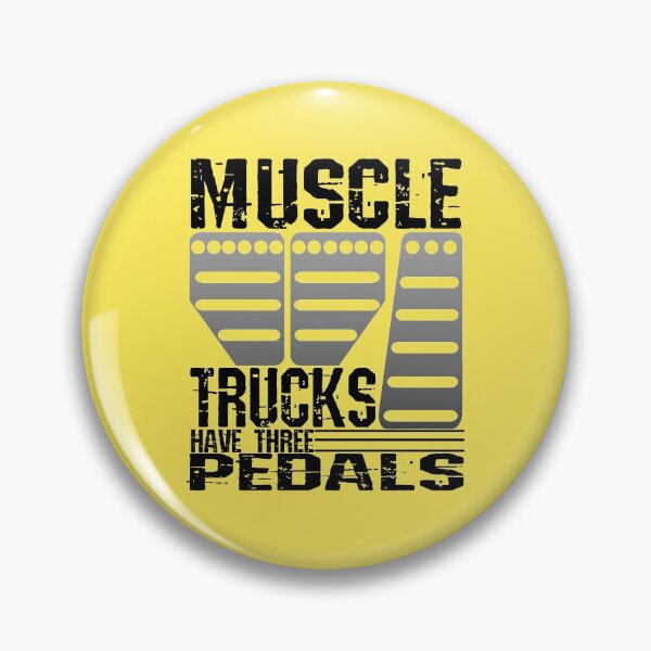 Item preview, Muscle Trucks Have Three Pedals designed and sold by CharJens.