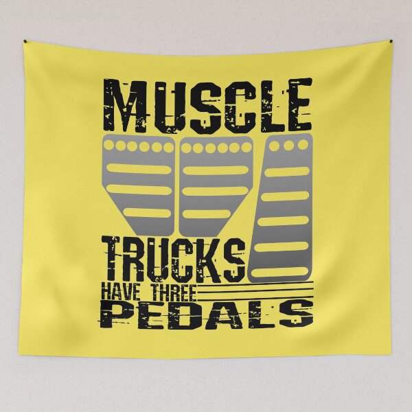 Item preview, Muscle Trucks Have Three Pedals designed and sold by CharJens.