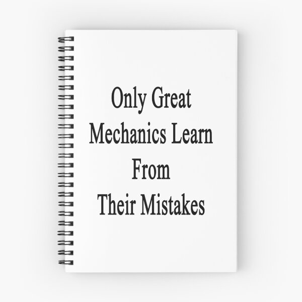Item preview, Only Great Mechanics Learn From Their Mistakes designed and sold by supernova23.