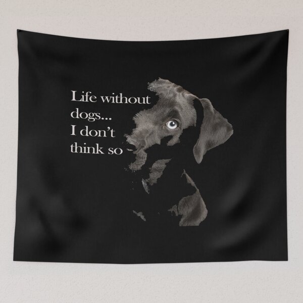 Item preview, Life without dogs... I don't think so designed and sold by Rokas554.