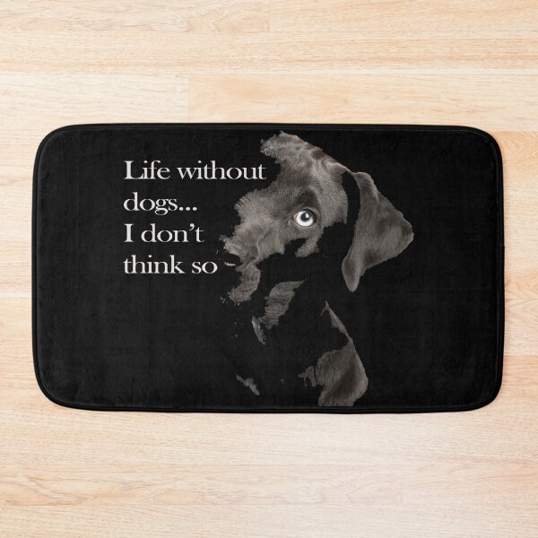 Item preview, Life without dogs... I don't think so designed and sold by Rokas554.