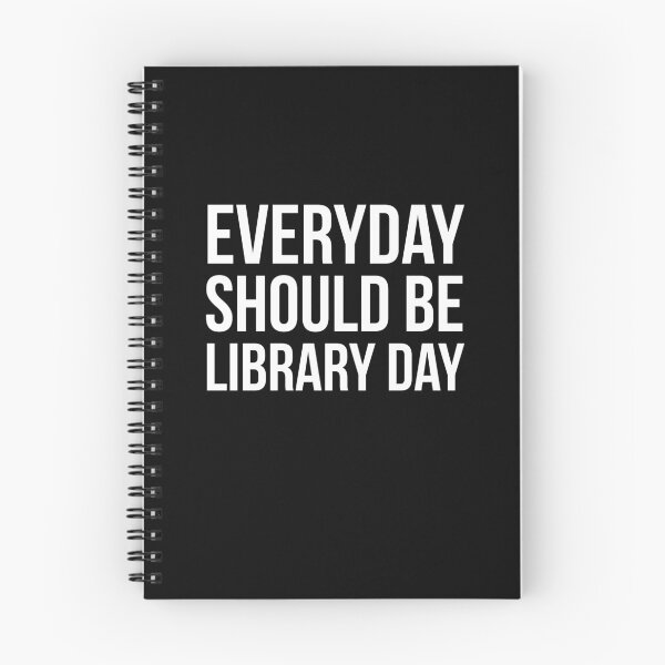 Item preview, Everyday Should Be Library Day designed and sold by evokearo.
