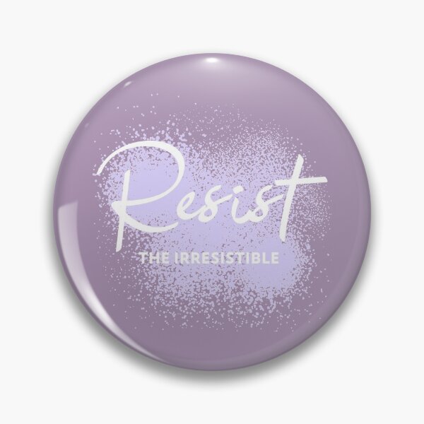 Item preview, Resist the irresistible designed and sold by ApreggioDicho.