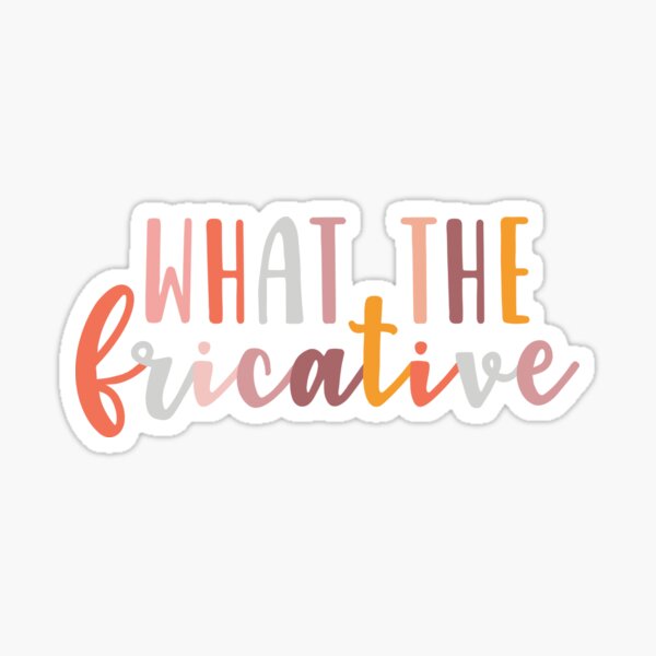 What the Fricative Speech Language Pathologist Speechie Boho Rainbow Retro Sticker