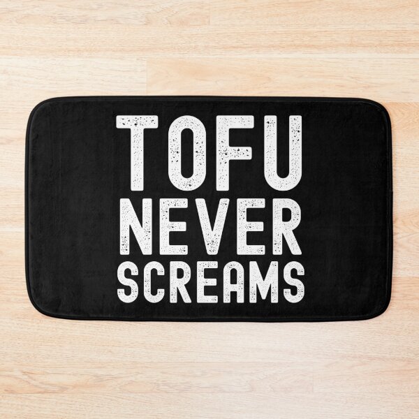 Item preview, Tofu Never Screams designed and sold by m95sim.