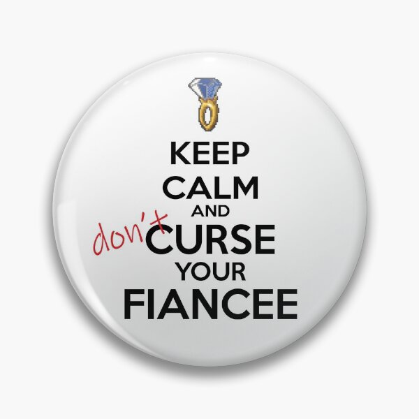 Item preview, KEEP CALM AND DON'T CURSE YOUR FIANCEE designed and sold by scummbar.