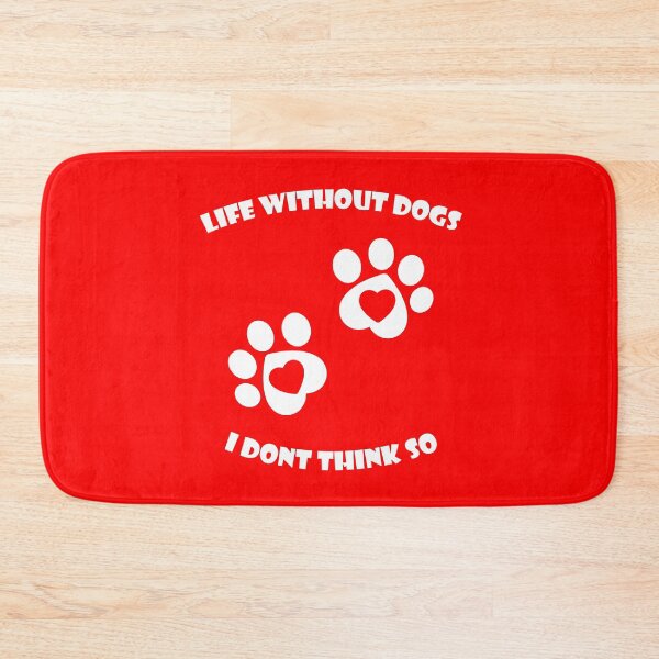 Item preview, Life Without Dogs I Dont Think So designed and sold by env1nada.