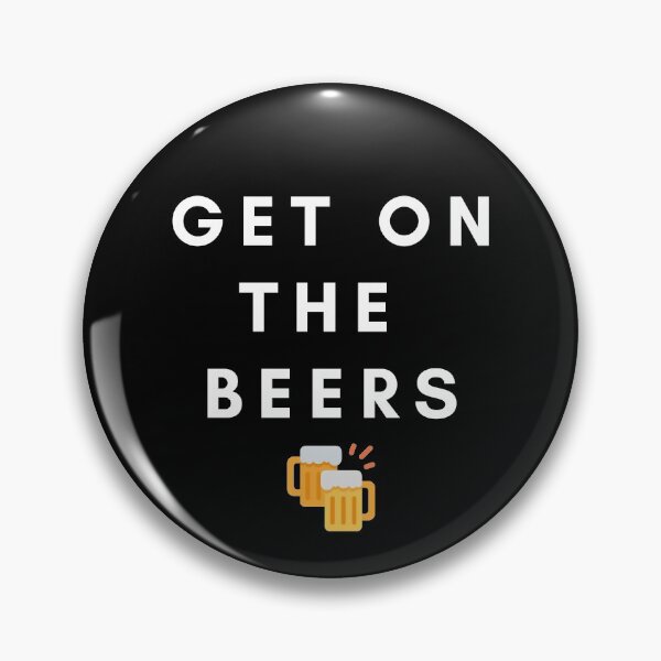 Item preview, Get on the beers! [white] designed and sold by Viktordm.