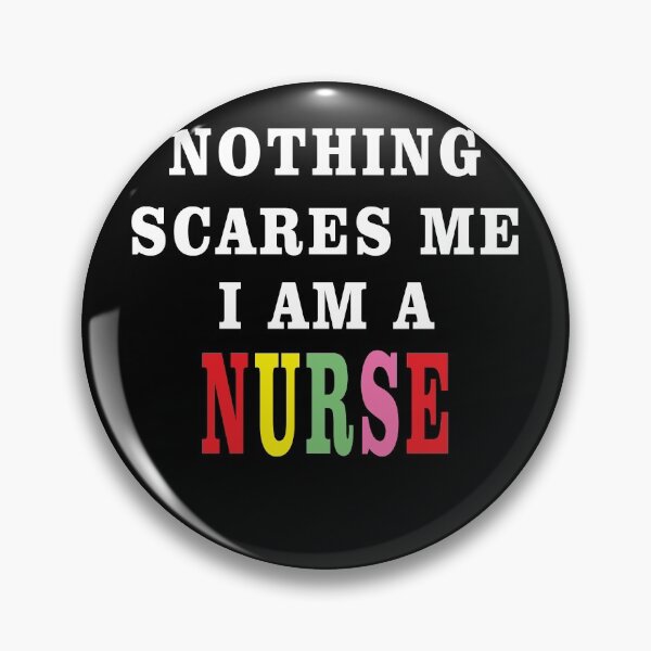 Item preview, Nothing Scares Me I Am A Nurse designed and sold by TINASTORESHOPE.