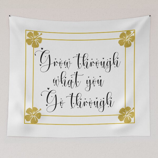 Item preview, Grow Through What You Go Through Design designed and sold by The Merch.