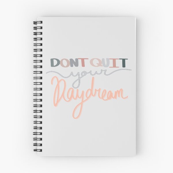 Item preview, Don’t quit your daydream  designed and sold by lolarb406.