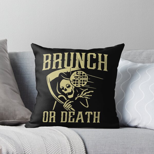 Item preview, Brunch Or Death, Grim Reaper designed and sold by printify.