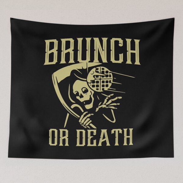 Item preview, Brunch Or Death, Grim Reaper designed and sold by printify.
