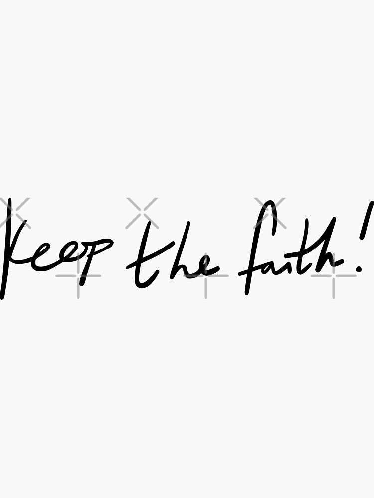 Keep The Faith! by MickyDeeTees