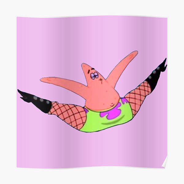 "Patrick in stockings and heels" Poster by mareka02 Redbubble