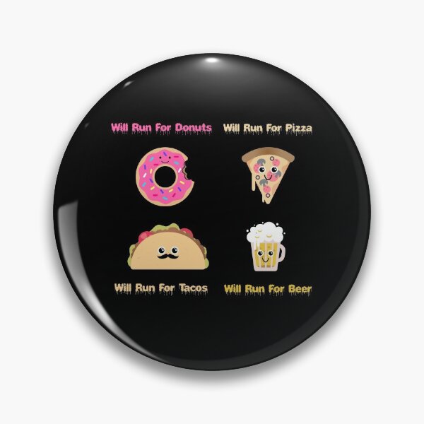 Item preview, will run for pizza - will run for donuts - will run for tacos - will run for beer designed and sold by ZenCloak.