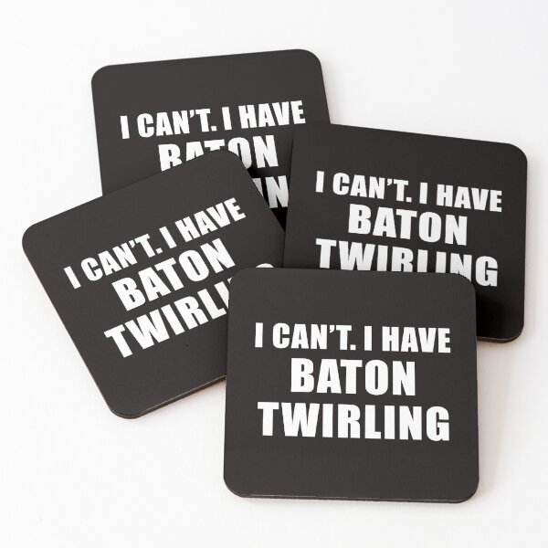 Item preview, I Can't I Have Baton Twirling, Rhythmic Gymnastics Quote, Funny Gymnastic designed and sold by Aerial Addicts.