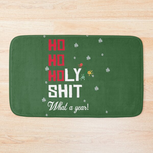 Item preview, Ho Ho Holy Shit What A Year designed and sold by RedJazz.
