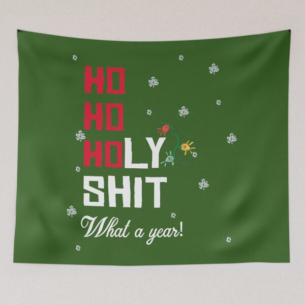 Item preview, Ho Ho Holy Shit What A Year designed and sold by RedJazz.