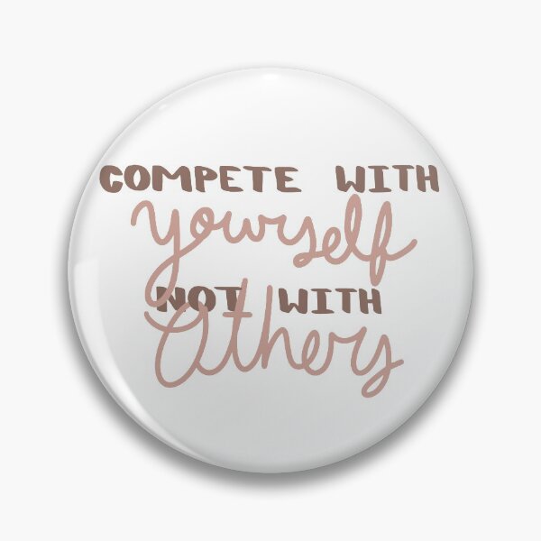 Item preview, Compete with your self, not with others  designed and sold by lolarb406.