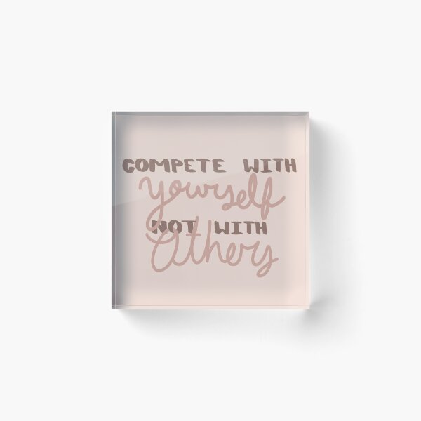 Item preview, Compete with your self, not with others  designed and sold by lolarb406.