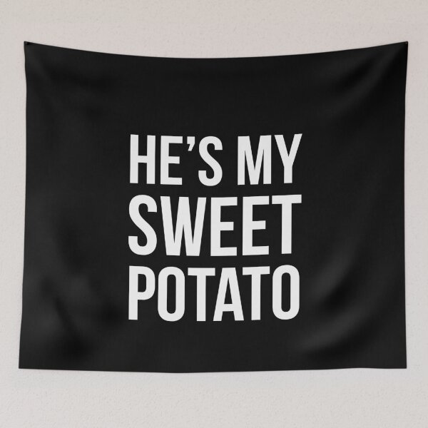 Item preview, He's My Sweet Potato designed and sold by evokearo.