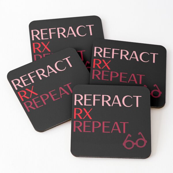 Item preview, Refract. Rx. Repeat. Optometry School Mantra! designed and sold by DarwinsDesigns.