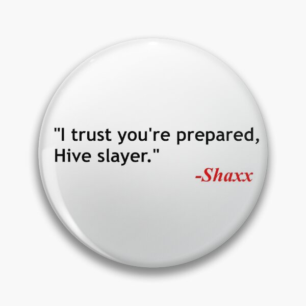 Item preview, Shaxx quote designed and sold by ExploreStore.