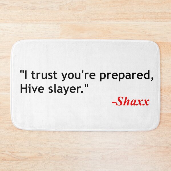 Item preview, Shaxx quote designed and sold by ExploreStore.