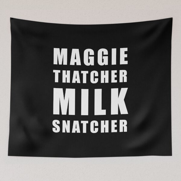 Item preview, Maggie Thatcher Milk Snatcher - Anti-Tory, Margaret Thatcher, Political, Politics, Anti-Government, Anti-Thatcher designed and sold by LittleBitDarker.