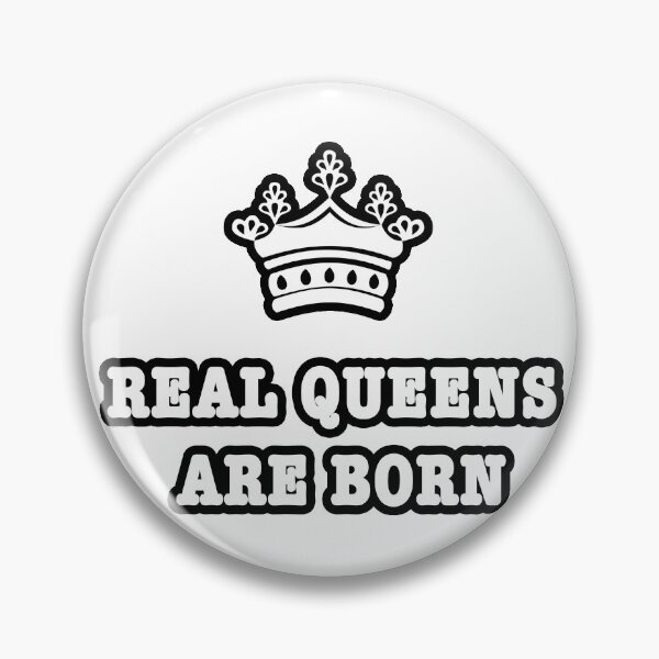 Item preview, Real Queens Are Born designed and sold by famoso.