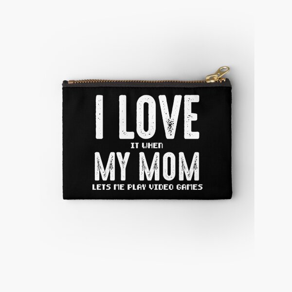 Item preview, I Love It When My Mom Lets Me Play Video Games designed and sold by RandomStuffShop.