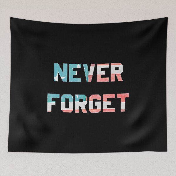 Item preview, Never Forget designed and sold by flippinsg.