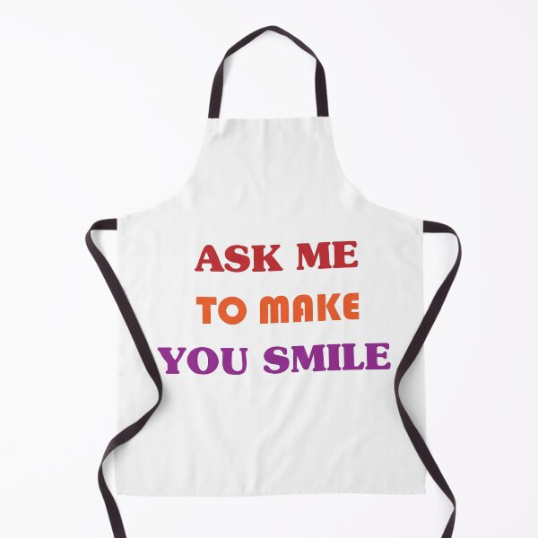 Item preview, Ask me to make you smile designed and sold by Openspace2020.